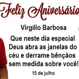 Mensagem ao ex-vereador Virgílio Barbosa pela passagem do seu aniversário