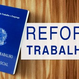 5 pontos da reforma trabalhista que todo advogado deve realmente ficar atento