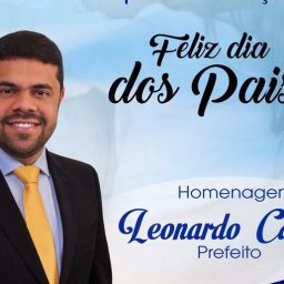 Mensagem do Prefeito Leonardo Cardoso em homenagem ao Dia dos Pais