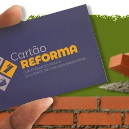 Cartão Reforma contempla 95 municípios em 12 estados