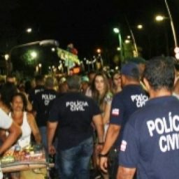 Delegados e investigadores infiltrados atuam na Micareta de Feira