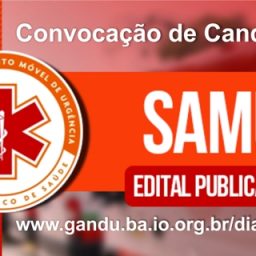 Prefeitura de Gandu convoca candidatos ao Processo Seletivo REDA do SAMU.