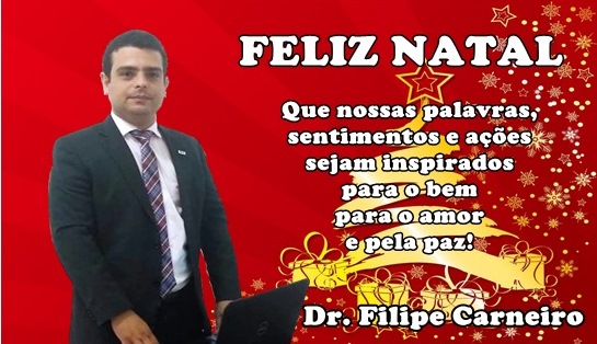 Mensagem de Natal do Advogado Dr. Filipe Carneiro