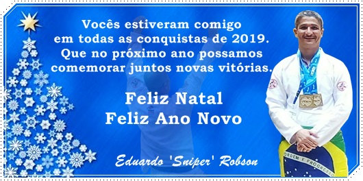 Mensagem de Natal e Ano Novo do atleta baiano de Jiu-Jitsu Eduardo Robson