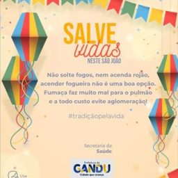Prefeitura de Gandu lança campanha de conscientização: Salve vidas neste São João
