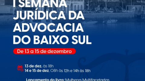 OAB Valença anuncia a “I Semana Jurídica da Advocacia do Baixo Sul”