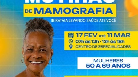 Ibirataia: Prefeitura realiza Mutirão de Mamografia para mulheres de 50 a 69 Anos