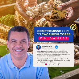 Dal Barreto vota pela aprovação do PL 1769 e reitera apoio aos produtores de cacau
