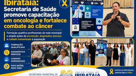 Ibirataia: Secretaria de Saúde promove capacitação em oncologia e fortalece combate ao câncer