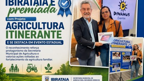 Ibirataia é premiada com Projeto Agricultura Itinerante e se destaca em evento estadual