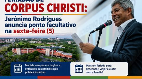 Feriadão de Corpus Christi: Jerônimo Rodrigues anuncia ponto facultativo na sexta-feira (5)