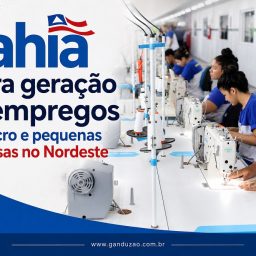 Bahia lidera geração de empregos por micro e pequenas empresas no Nordeste