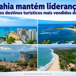 Bahia mantém liderança entre os destinos turísticos mais vendidos do Brasil