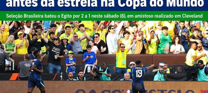 Brasil vence Egito no último jogo antes da estreia na Copa do Mundo