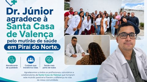 Dr. Júnior agradece à Santa Casa de Valença pelo mutirão de saúde em Piraí do Norte