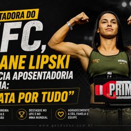 Ex-lutadora do UFC, Ariane Lipski anuncia aposentadoria do MMA: “Grata por tudo”