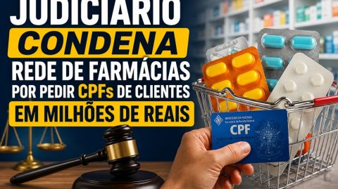 Judiciário condena rede de farmácias por pedir CPFs de clientes em milhões de reais