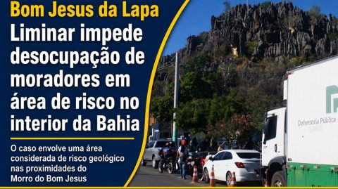 Liminar impede desocupação de moradores em área de risco em Bom Jesus da Lapa