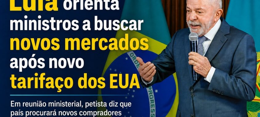 Lula orienta ministros a buscar novos mercados após novo tarifaço dos EUA