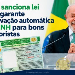 Lula sanciona lei que garante renovação automática da CNH para bons motoristas
