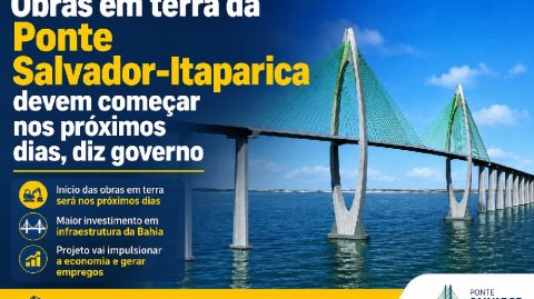 Obras em terra da Ponte Salvador-Itaparica devem começar nos próximos dias, diz governo