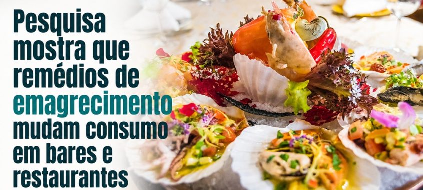 Pesquisa mostra que remédios de emagrecimento mudam consumo em bares e restaurantes