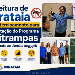 Prefeitura de Ibirataia conclui treinamento para implantação do Programa Ovitrampas no combate ao Aedes aegypti