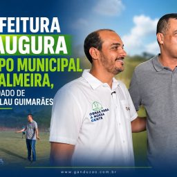 Prefeitura inaugura Campo Municipal da Palmeira em Wenceslau Guimarães
