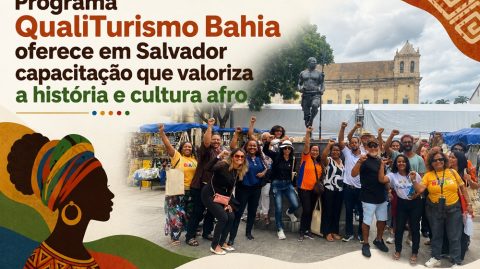 Programa QualiTurismo Bahia oferece em Salvador capacitação que valoriza a história e cultura afro