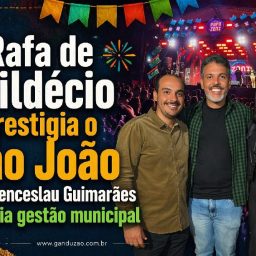 Rafa de HIldécio prestigia o São João de Wenceslau Guimarães e elogia gestão municipal