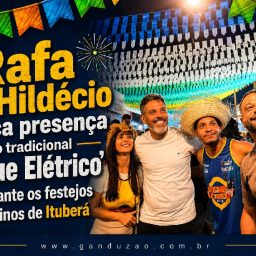 Rafa de Hildécio marca presença no ‘Jegue Elétrico’ durante os festejos juninos de Ituberá