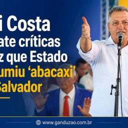 Rui Costa rebate críticas e diz que Estado assumiu ‘abacaxi’ de Salvador