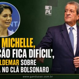 ‘Sem Michelle, eleição fica difícil’, diz Valdemar sobre racha no clã Bolsonaro
