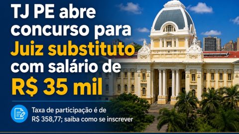 TJ PE abre concurso para juiz substituto com salário de R$ 35 mil