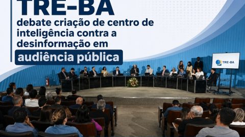 TRE-BA debate criação de centro de inteligência contra a desinformação em audiência pública