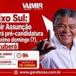 Baixo Sul: Valmir Assunção lançará pré-candidatura no próximo domingo (7), em Ituberá