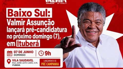 Baixo Sul: Valmir Assunção lançará pré-candidatura no próximo domingo (7), em Ituberá