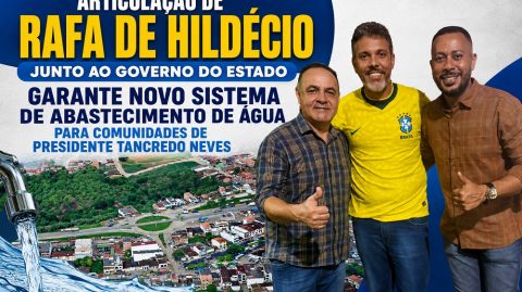 Rafa de Hildécio garante novo sistema de abastecimento de água para comunidades de Presidente Tancredo Neves