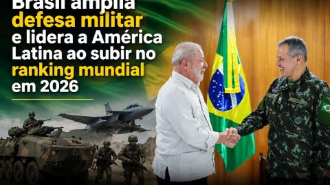 Brasil amplia defesa militar e lidera a América Latina ao subir no ranking mundial em 2026