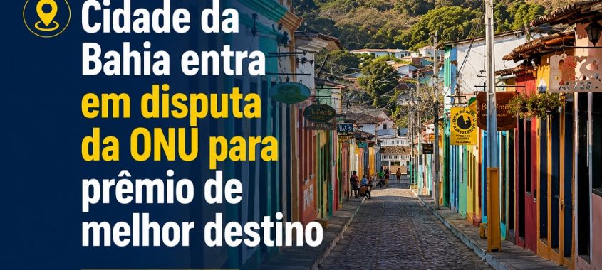Cidade da Bahia entra em disputa da ONU para prêmio de melhor destino