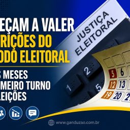 Começam a valer restrições do período eleitoral a três meses do primeiro turno das eleições