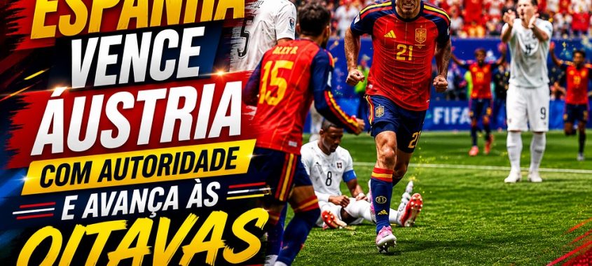 Espanha vence Áustria com autoridade e avança às oitavas da Copa do Mundo