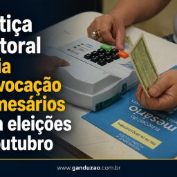 Justiça Eleitoral inicia convocação de mesários para eleições de outubro