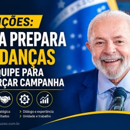 Eleições: Lula prepara mudanças na equipe para reforçar campanha