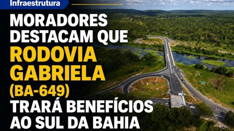 Moradores destacam que rodovia Gabriela (BA-649) trará benefícios ao Sul da Bahia