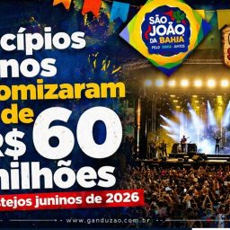 Municípios baianos economizaram mais de R$ 60 milhões em festejos juninos de 2026