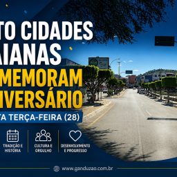 Oito cidades baianas comemoram aniversário nesta terça-feira (28)