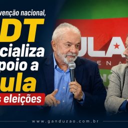 Em convenção nacional, PDT oficializa apoio a Lula nas eleições