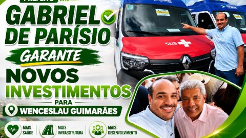 Prefeito Gabriel de Parísio garante novos investimentos para Wenceslau Guimarães