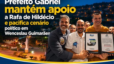 Prefeito Gabriel mantém apoio a Rafa de Hildécio e pacifica cenário político em Wenceslau Guimarães